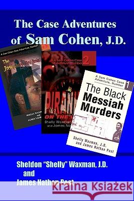 The Case Adventures of Sam Cohen, J.D. Sheldon 
