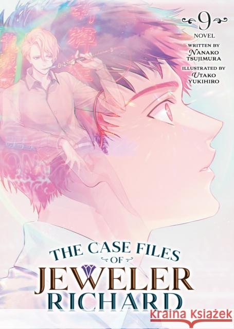 The Case Files of Jeweler Richard (Light Novel) Vol. 9 Nanako Tsujimura 9798891602854 Seven Seas Entertainment, LLC - książka