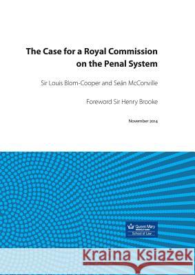 The Case for a Royal Commission on the Penal System Louis Blom-Cooper & Sean McConville 9781909976177 Waterside Press - książka