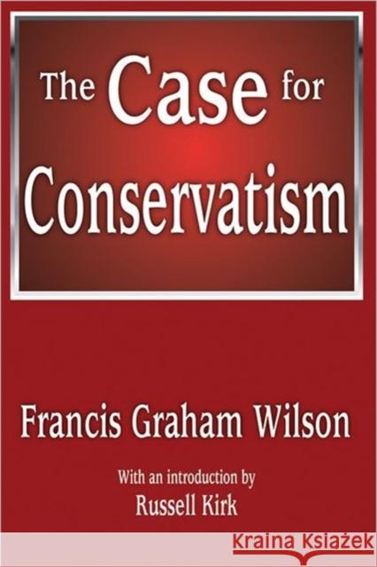 The Case for Conservatism  9781412842341 Not Avail - książka