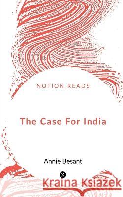 The Case For India Rudyard Kipling 9781648052781 Notion Press - książka