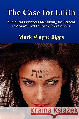 The Case for Lilith Mark Biggs 9780557253708 Lulu.com - książka