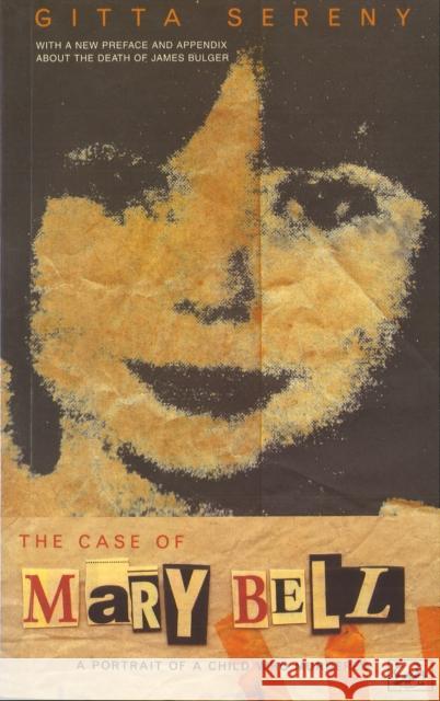 The Case Of Mary Bell: A Portrait of a Child Who Murdered Gitta Sereny 9780712662970 Vintage - książka