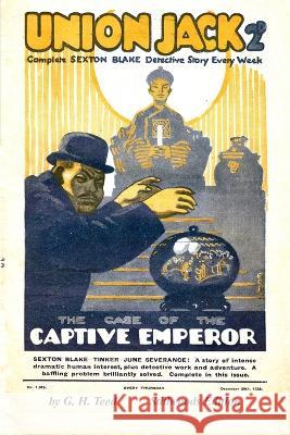 The Case of the Captive Emperor G. H. Teed 9781989788998 Stillwoods - książka