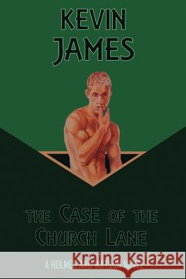 The Case of the Church Lane MR Kevin James MR Steven Rowley 9781502964304 Createspace - książka