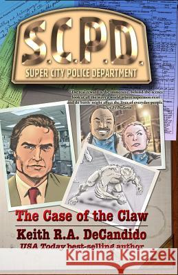 The Case of the Claw Keith R. a. DeCandido 9781948929479 Mystique Press - książka