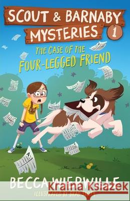The Case of the Four-Legged Friend Becca Wierwille Brad Smith 9781961066113 Beloved Chronicles LLC - książka