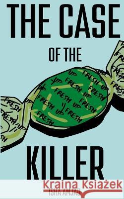 The Case of The Fresh Up Killer Isha Amjad 9798792550407 Independently Published - książka