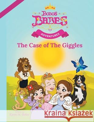 The Case of the Giggles: (Mom's Choice Gold Award Winner) Bobos, Karen 9781737437512 Bobos Babes, Ltd. - książka