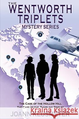 The Case of the Hollow Hill and The Case of the Tumbling Triplet: A Mystery Series Anthology Joann Klusmeyer 9781613146569 Innovo Publishing LLC - książka