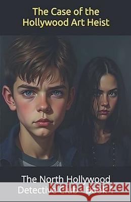 The Case of the Hollywood Art Heist Mike Mains 9781953006806 Mystery Adventure Detective Books - książka