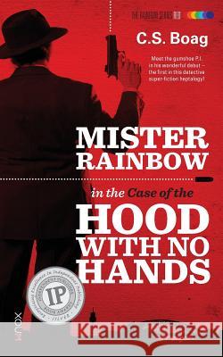 The Case of the Hood with No Hands C. S. Boag 9781922057457 Xou Pty Ltd - książka