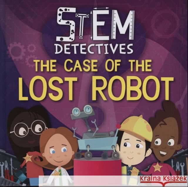 The Case of the Lost Robot William Anthony 9781786379849 BookLife Publishing - książka