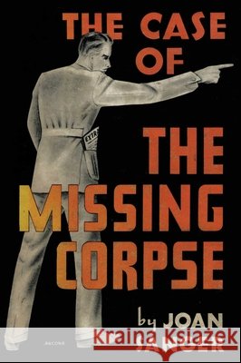 The Case of the Missing Corpse Joan Sanger 9781590774816 M. Evans and Company - książka