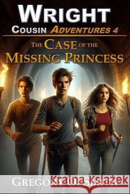 The Case of the Missing Princess Smith Gregory O. Smith 9798629983187 Independently published - książka