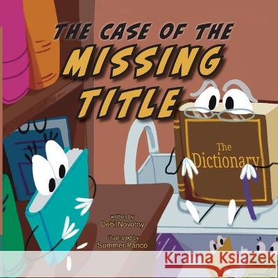 The Case of The Missing Title Debi Novotny Summer Parico  9781958302712 Lawley Enterprises LLC - książka