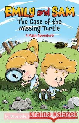 The Case of the Missing Turtle David Cole Matty Mitchell 9781988761893 Common Deer Press - książka