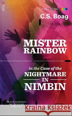 The Case of the Nightmare in Nimbin C. S. Boag 9781925143003 Xou Pty Ltd - książka