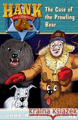The Case of the Prowling Bear John R. Erickson Gerlad L. Holmes 9781591881612 Maverick Books (TX) - książka