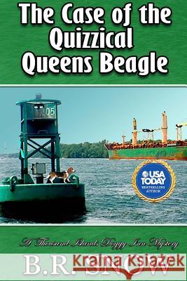 The Case of the Quizzical Queens Beagle B. R. Snow 9781942691464 B.R. Snow - książka