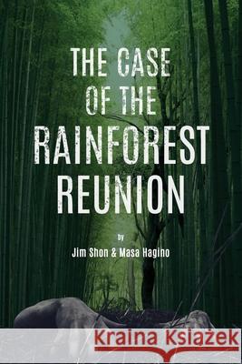 The Case of the Rainforest Reunion Jim Shon Masa Hagino 9781733833141 Hawaii Insight Books - książka