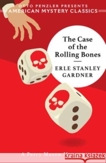 The Case of the Rolling Bones - A Perry Mason Mystery Erle Stanley Gardner 9781613164624  - książka