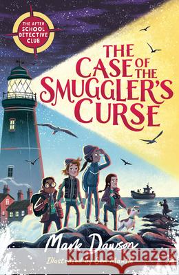 The Case of the Smuggler's Curse: The After School Detective Club: Book One Dawson, Mark 9781801300100 Welbeck Flame - książka