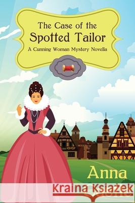 The Case of the Spotted Tailor Anna Castle 9781945382369 Anna Castle - książka