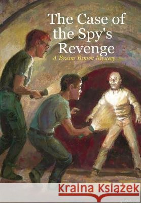 The Case of the Spy's Revenge III Charles E. Morgan 9781387414284 Lulu.com - książka
