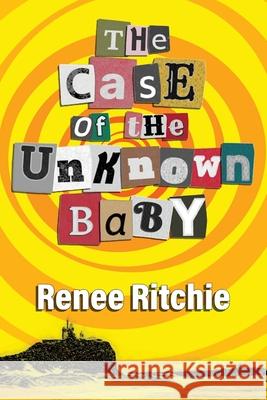 The Case of the Unknown Baby Renee D. Ritchie 9781763813328 Rack and Rune - książka