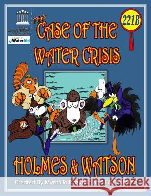 The Case of the Water Crisis Mychailo Kazybrid Ed Chatelier Richard Thomas 9780956973184 Edge Group - książka