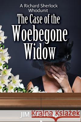 The Case of the Woebegone Widow Jim Stevens 9781942424024 Creative, Incorporated - książka