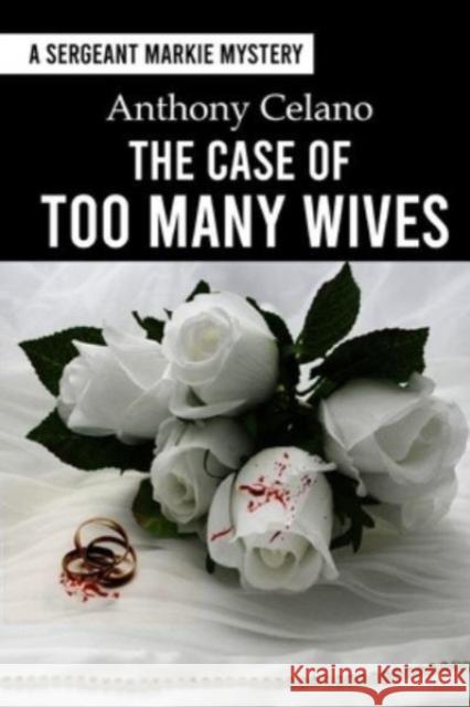 The Case of Too Many Wives Anthony Celano 9781942500827 Boulevard Books - książka