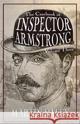 The Casebook of Inspector Armstrong - Volume 3 Martin Daley 9781787052215 MX Publishing - książka