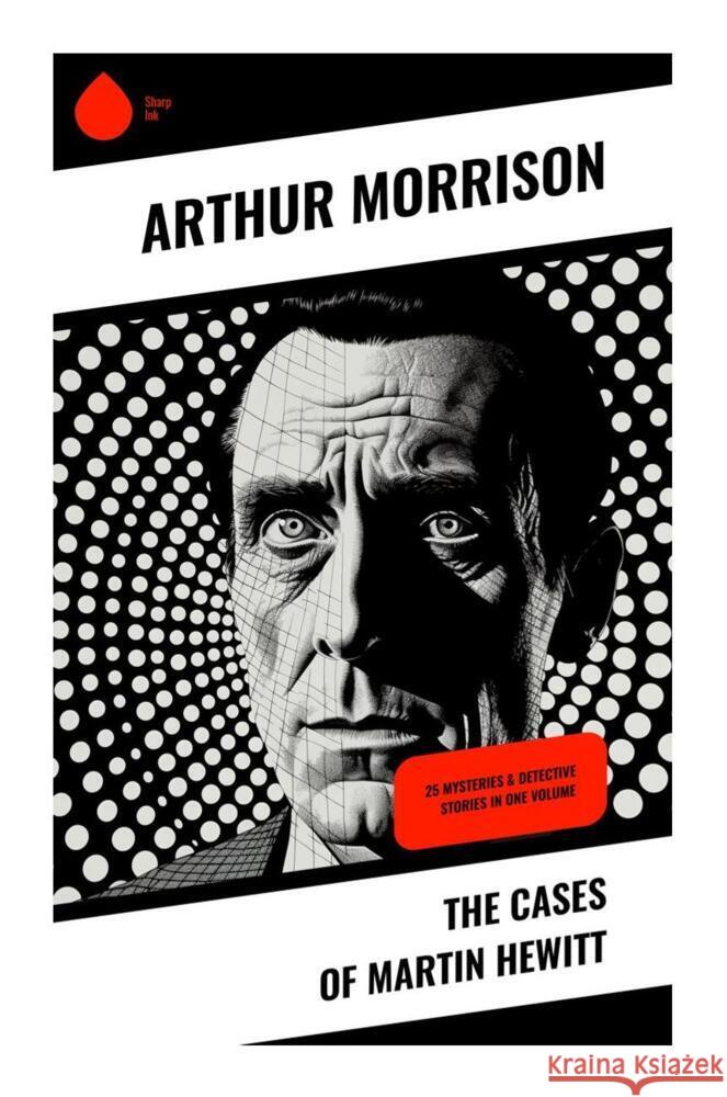 The Cases of Martin Hewitt Morrison, Arthur 9788028332259 Sharp Ink - książka