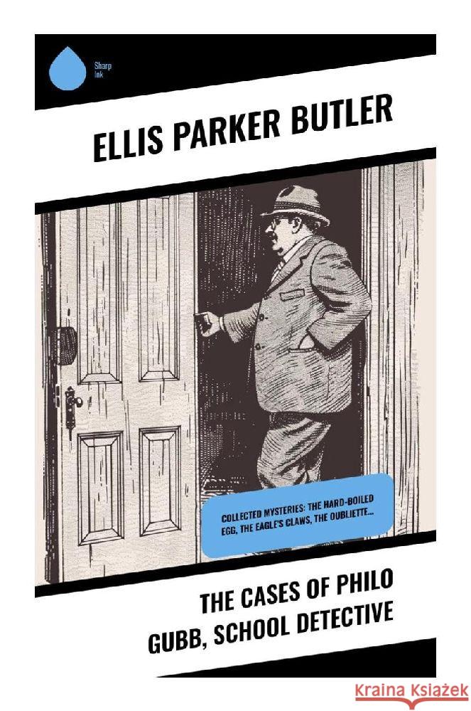 The Cases of Philo Gubb, School Detective Butler, Ellis Parker 9788028372941 Sharp Ink - książka