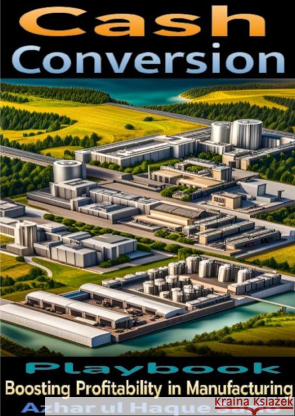 The Cash Conversion Playbook Sario, Azhar ul Haque 9783818731977 epubli - książka