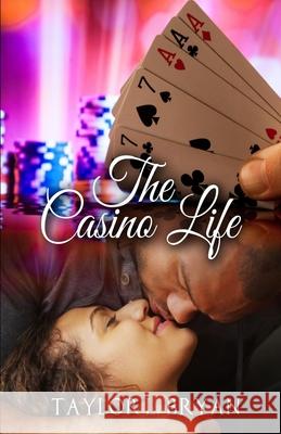 The Casino Life Taylor L. Bryan 9781734574616 Park St. Publishing - książka