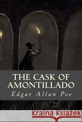 The Cask of Amontillado Edgar Allan Poe Editorial Oneness 9781539605782 Createspace Independent Publishing Platform - książka