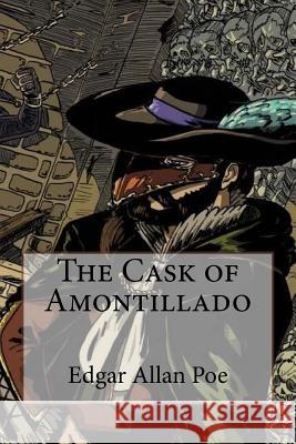 The Cask of Amontillado Edgar Allan Poe Edgar Allan Poe Paula Benitez 9781542854177 Createspace Independent Publishing Platform - książka