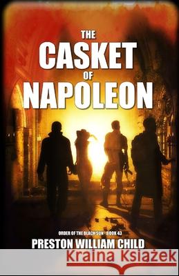 The Casket of Napoleon Preston William Child   9798351860831 Independently Published - książka