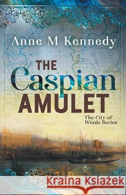The Caspian Amulet Anne M. Kennedy 9781068630231 Wonky Cat Press Ltd - książka