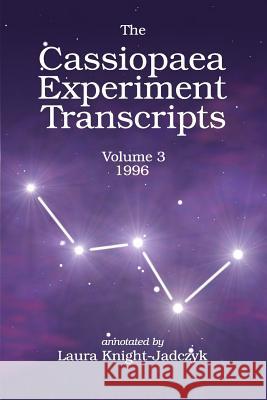 The Cassiopaea Experiment Transcripts 1996 Laura Knight-Jadczyk 9780692725733 Red Pill Press - książka