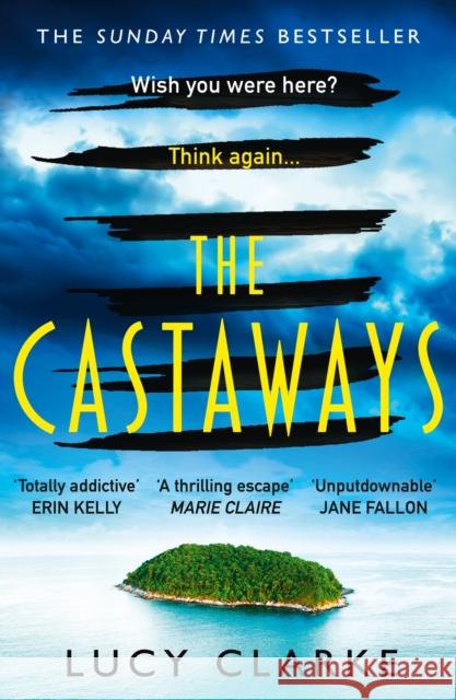 The Castaways Lucy Clarke 9780008340919 HarperCollins Publishers - książka