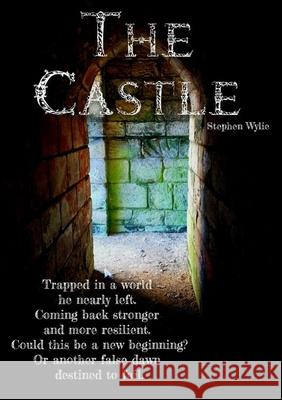 The Castle Stephen Wylie 9780244734640 Lulu.com - książka
