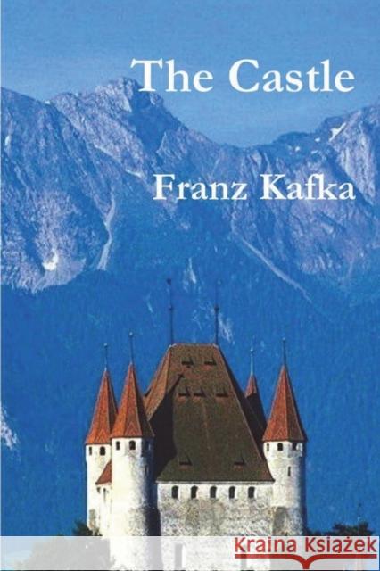 The Castle Franz Kafka 9781774641965 Must Have Books - książka