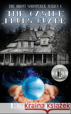 The Castle Blues Quake Linda Covella 9781530793082 Createspace Independent Publishing Platform - książka
