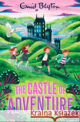 The Castle of Adventure Enid Blyton 9781035075539 Pan Macmillan - książka