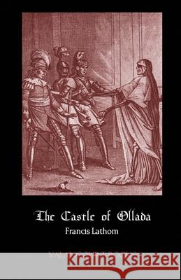 The Castle of Ollada Francis Lathom James D. Jenkins 9780976604822 Valancourt Books - książka