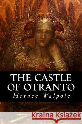 The Castle of Otranto Horace Walpole 9781539142645 Createspace Independent Publishing Platform - książka